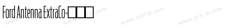 Ford Antenna ExtraCo字体转换 Ford Antenna ExtraCo字体转换